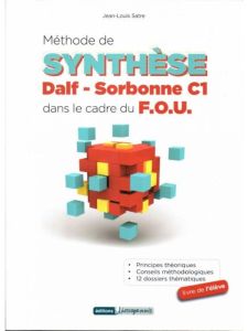 Methode De Synthese Dalf-Sorbonne C1 Dans Le Cadre du F.O.U Livre de l'eleve