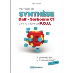 Methode de Synthese Dalf-Sorbonne C1 dans le cadre du F.O.U. livre du professeur