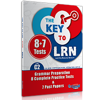 The Key to LRN C2: Grammar Preparation, 8 Complete Practice Tests & 7 Past Papers