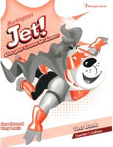 Burlington Jet! One-year Course for Juniors. Test Book Teacher's Edition