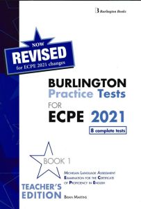 Revised Burlington Practice Tests for ECPE 2021, Book 1 Teacher's Edition