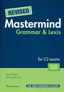 Revised Mastermind Grammar & Lexis For C2 Exams Student's Book