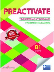 PREACTIVATE YOUR GRAMMAR   VOCABULARY B1 GREEK EDITION Student's Book