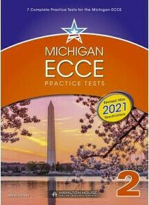 MICHIGAN ECCE PRACTICE TESTS 2 2021 FORMAT Teacher's Book
