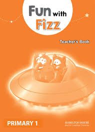 FUN WITH FIZZ JUNIOR A TEACHER'S BOOK