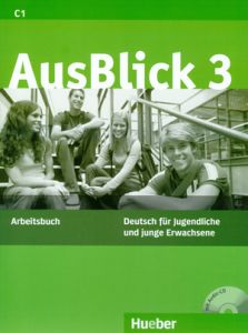 AusBlick 3 - Arbeitsbuch mit Audio-CD