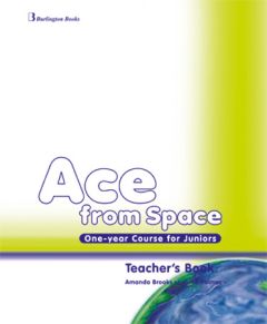 Ace from Space One-year Course for Juniors Teacher's Book