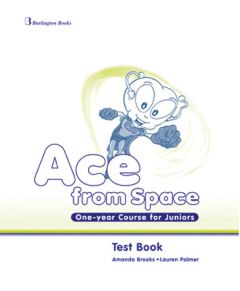 Ace from Space One-year Course for Juniors Test Book Student's Book