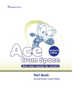 Ace from Space One-year Course for Juniors Test Book Teacher's Book