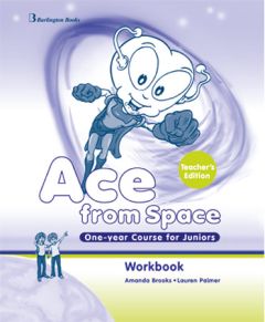 Ace from Space One-year Course for Juniors Workbook Teacher's Book