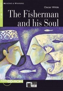 The Fisherman and his soul &#43; audio CD/CD-ROM Step two B1.1