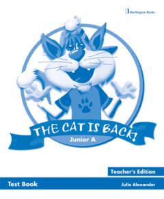 The Cat is Back! Junior A Test book Teacher's Book