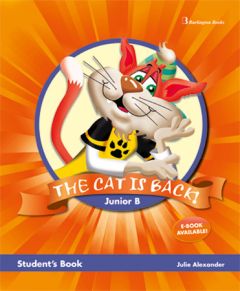 The Cat is Back! Junior B Student's Book
