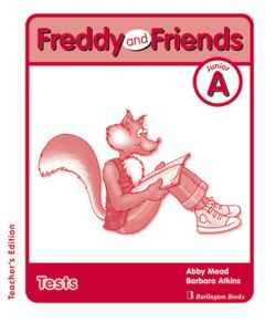 Freddy and Friends Junior A Tests Teacher's Book
