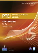 PTE GENERAL SKILLS BOOSTERS LEVEL 5 STUDENT'S BOOK 