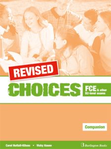 REVISED Choices FCE and other B2-level exams Companion Student's Book