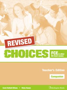 REVISED Choices FCE and other B2-level exams Companion Teacher's Book