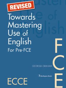 REVISED Towards Mastering Use Of English for Pre-FCE Student's Book