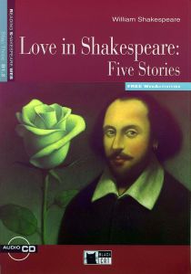Love in Shakespeare: Five Stories Step three &#43; CD