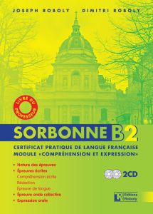 Sorbonne B2 Certificat Pratique de Langue Française - Livre du Professeur