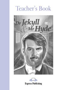 DR. JEKYLL & MR HYDE TEACHER'S BOOK (GRADED LEVEL 2)