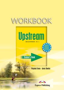 UPSTREAM BEGINNER A1&#43; WORKBOOK