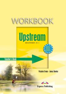 UPSTREAM BEGINNER A1&#43; WORKBOOK TEACHER'S BOOK