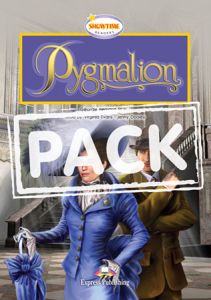PYGMALION STUDENT'S PACK WITH AUDIO CDs (SHOWTIME LEVEL 4)