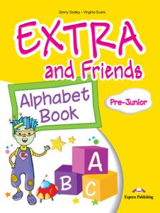 EXTRA & FRIENDS PRE-JUNIOR ALPHABET BOOK