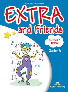 EXTRA & FRIENDS JUNIOR A ACTIVITY BOOK