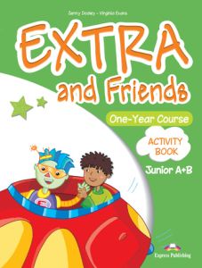 EXTRA & FRIENDS JUNIOR A&#43;B  ACTIVITY BOOK