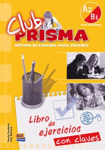CLUB PRISMA A2/B1 (NIVEL INTERMEDIO) - LIBRO DE EJERCICIOS PARA EL PROFESOR(CON SOLUCIONES)