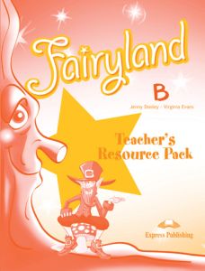 FAIRYLAND JUNIOR B TEACHER'S RESOURCE PACK
