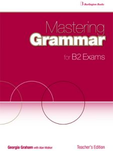 Mastering Grammar for B2 Exams Teacher's Edition 