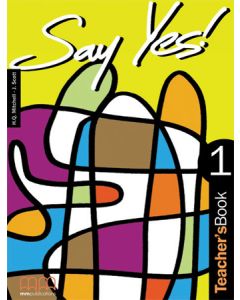 SAY YES ! TO ENGLISH 1 - TEACHER’S BOOK