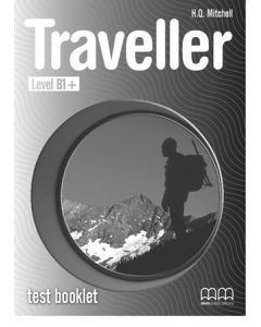 TRAVELLER LEVEL B1+ - TEST BOOKLET