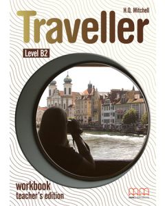 TRAVELLER LEVEL B2 - WORKBOOK TEACHER'S EDITION