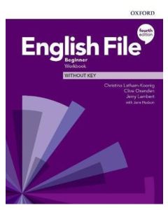 ENGLISH FILE BEGINNER (4th Edition) Workbook