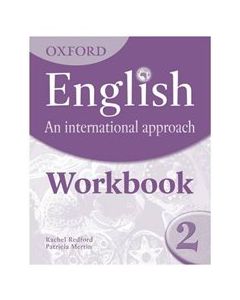 OXFORD ENGLISH: AN INTERNATIONAL APPROACH 2 Workbook