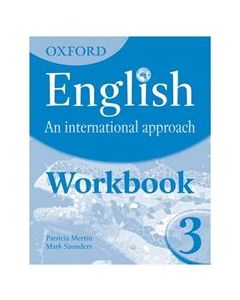 OXFORD ENGLISH: AN INTERNATIONAL APPROACH 3 Workbook