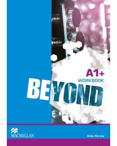 BEYOND A1&#43; WORKBOOK