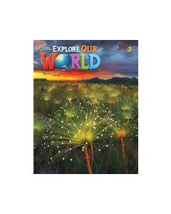 Explore Our World - Second Edition Level 3 Student's Book with Online Practice