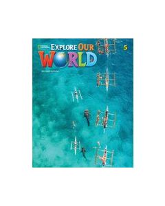 Explore Our World - Second Edition Level 5 Student's Book with Online Practice