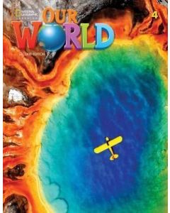 Our World - Second Edition AmE Level 4 Student's Book with Online Practice