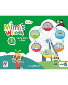 Mimi's Wheel 1 - Pupil's book Plus with Navio APP