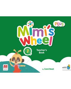 Mimi's Wheel 1 - Teacher's Book Plus with Navio App