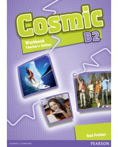 COSMIC B2 WORKBOOK WITH AUDIO CD TEACHER'S EDITION