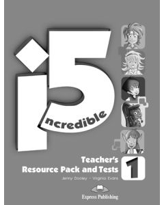 INCREDIBLE 5 1 TEACHER'S RESOURCE PACK & TESTS