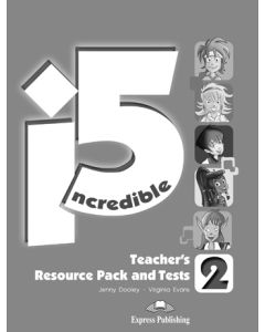 INCREDIBLE 5 2 TEACHER'S RESOURCE PACK & TESTS