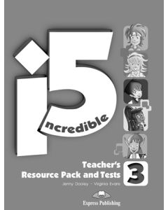 INCREDIBLE 5 3 TEACHER'S RESOURCE PACK & TESTS